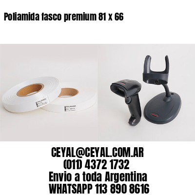 Poliamida fasco premium 81 x 66