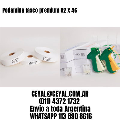 Poliamida fasco premium 82 x 46