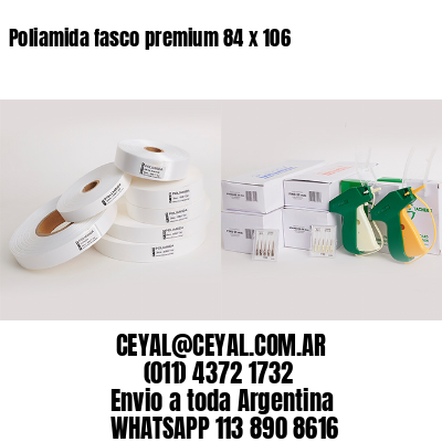 Poliamida fasco premium 84 x 106