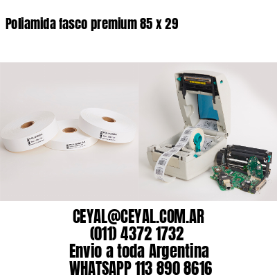 Poliamida fasco premium 85 x 29