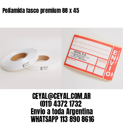 Poliamida fasco premium 88 x 45