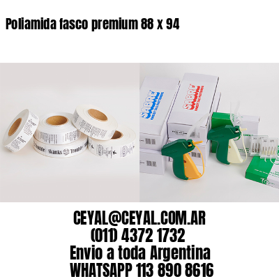 Poliamida fasco premium 88 x 94