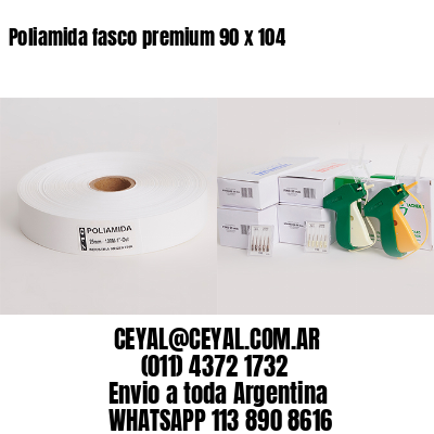 Poliamida fasco premium 90 x 104