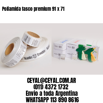 Poliamida fasco premium 91 x 71