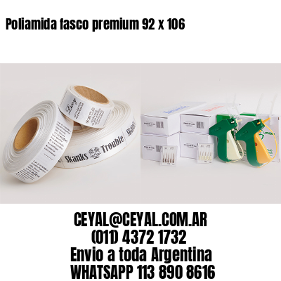 Poliamida fasco premium 92 x 106