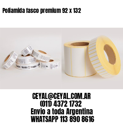 Poliamida fasco premium 92 x 132