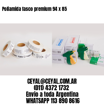 Poliamida fasco premium 94 x 85