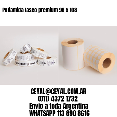 Poliamida fasco premium 96 x 108