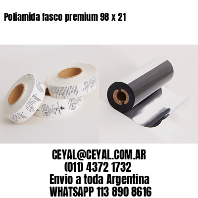 Poliamida fasco premium 98 x 21