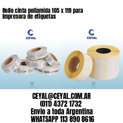 Rollo cinta poliamida 105 x 119 para impresora de etiquetas