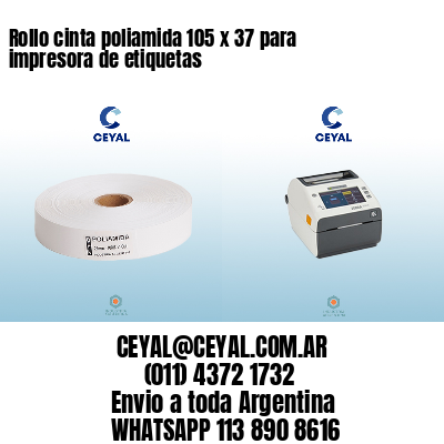 Rollo cinta poliamida 105 x 37 para impresora de etiquetas
