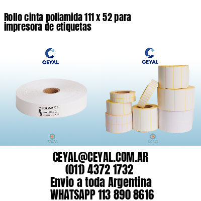Rollo cinta poliamida 111 x 52 para impresora de etiquetas