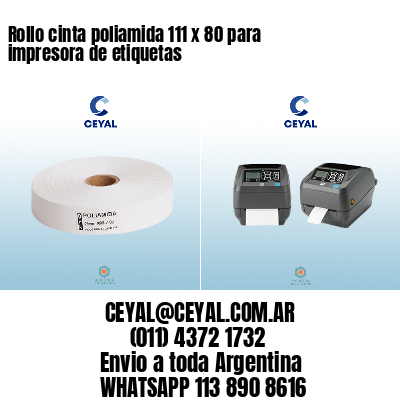 Rollo cinta poliamida 111 x 80 para impresora de etiquetas