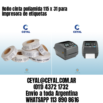 Rollo cinta poliamida 115 x 31 para impresora de etiquetas