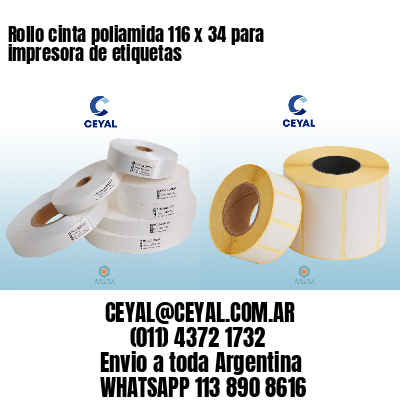 Rollo cinta poliamida 116 x 34 para impresora de etiquetas