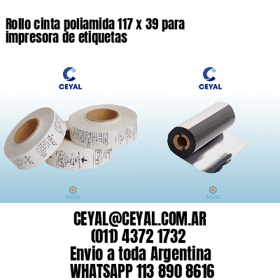 Rollo cinta poliamida 117 x 39 para impresora de etiquetas