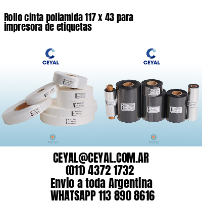 Rollo cinta poliamida 117 x 43 para impresora de etiquetas