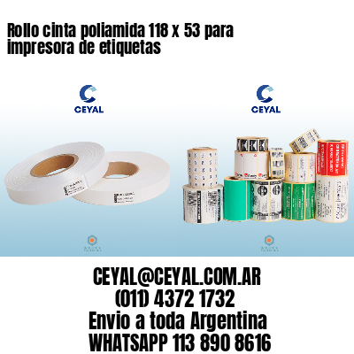 Rollo cinta poliamida 118 x 53 para impresora de etiquetas