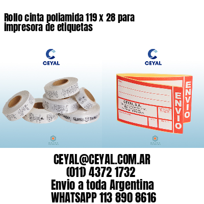 Rollo cinta poliamida 119 x 28 para impresora de etiquetas