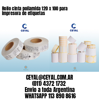 Rollo cinta poliamida 120 x 100 para impresora de etiquetas