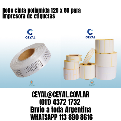 Rollo cinta poliamida 120 x 80 para impresora de etiquetas