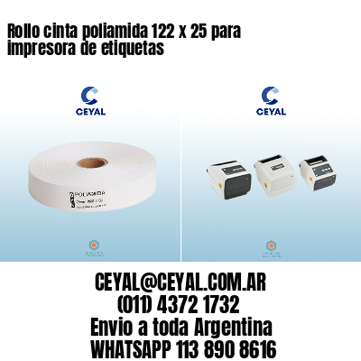 Rollo cinta poliamida 122 x 25 para impresora de etiquetas