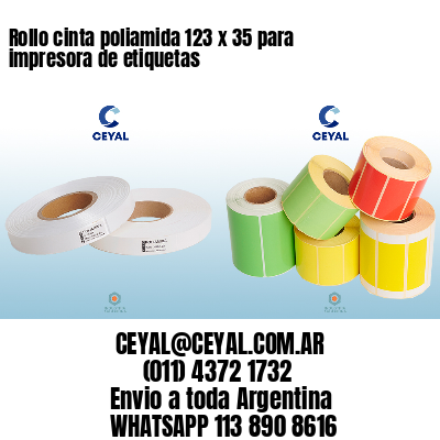 Rollo cinta poliamida 123 x 35 para impresora de etiquetas