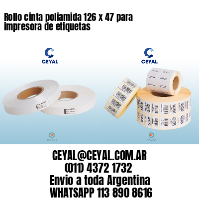 Rollo cinta poliamida 126 x 47 para impresora de etiquetas