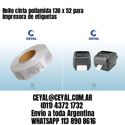 Rollo cinta poliamida 130 x 52 para impresora de etiquetas