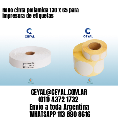 Rollo cinta poliamida 130 x 65 para impresora de etiquetas