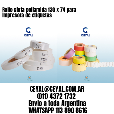 Rollo cinta poliamida 130 x 74 para impresora de etiquetas