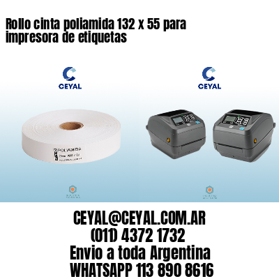 Rollo cinta poliamida 132 x 55 para impresora de etiquetas