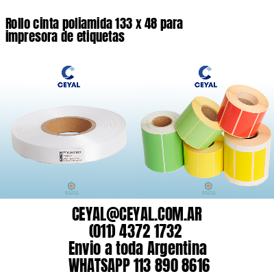 Rollo cinta poliamida 133 x 48 para impresora de etiquetas