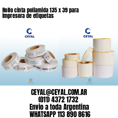 Rollo cinta poliamida 135 x 39 para impresora de etiquetas