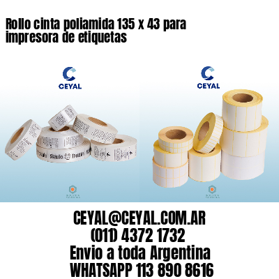 Rollo cinta poliamida 135 x 43 para impresora de etiquetas