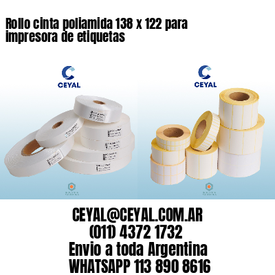 Rollo cinta poliamida 138 x 122 para impresora de etiquetas