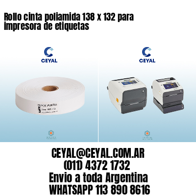 Rollo cinta poliamida 138 x 132 para impresora de etiquetas
