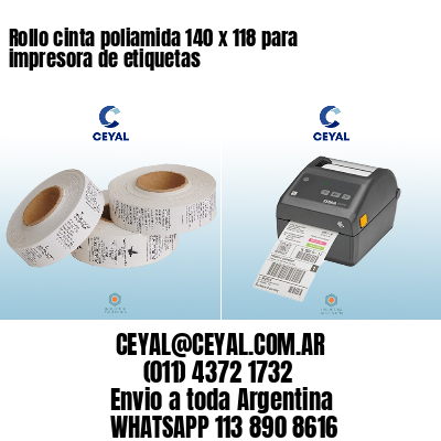 Rollo cinta poliamida 140 x 118 para impresora de etiquetas