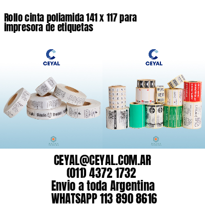 Rollo cinta poliamida 141 x 117 para impresora de etiquetas