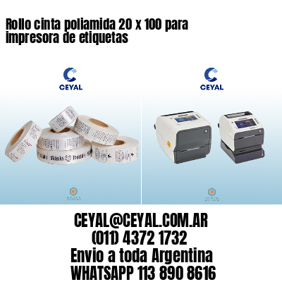 Rollo cinta poliamida 20 x 100 para impresora de etiquetas