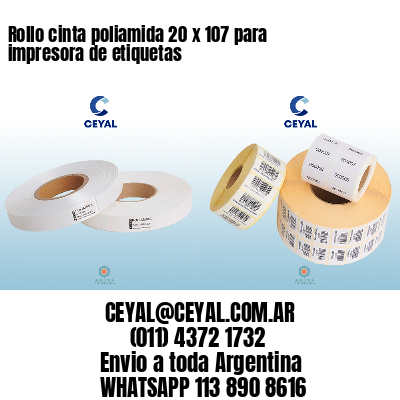 Rollo cinta poliamida 20 x 107 para impresora de etiquetas