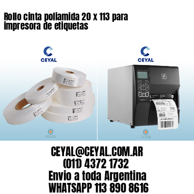 Rollo cinta poliamida 20 x 113 para impresora de etiquetas