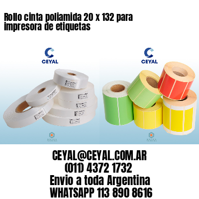 Rollo cinta poliamida 20 x 132 para impresora de etiquetas