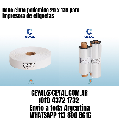 Rollo cinta poliamida 20 x 138 para impresora de etiquetas