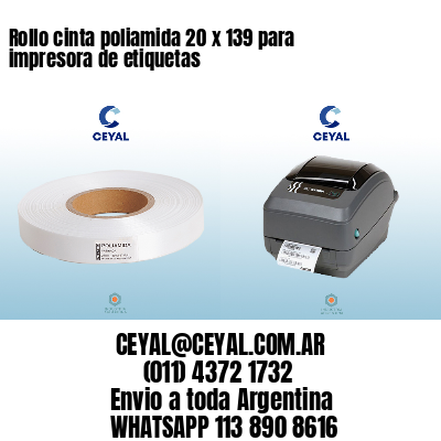 Rollo cinta poliamida 20 x 139 para impresora de etiquetas