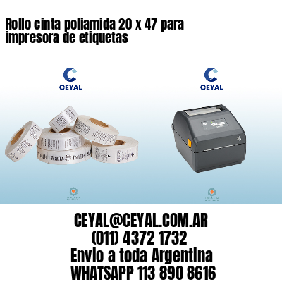 Rollo cinta poliamida 20 x 47 para impresora de etiquetas