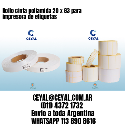 Rollo cinta poliamida 20 x 83 para impresora de etiquetas