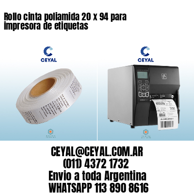 Rollo cinta poliamida 20 x 94 para impresora de etiquetas