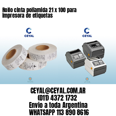Rollo cinta poliamida 21 x 100 para impresora de etiquetas