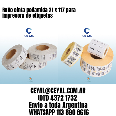 Rollo cinta poliamida 21 x 117 para impresora de etiquetas